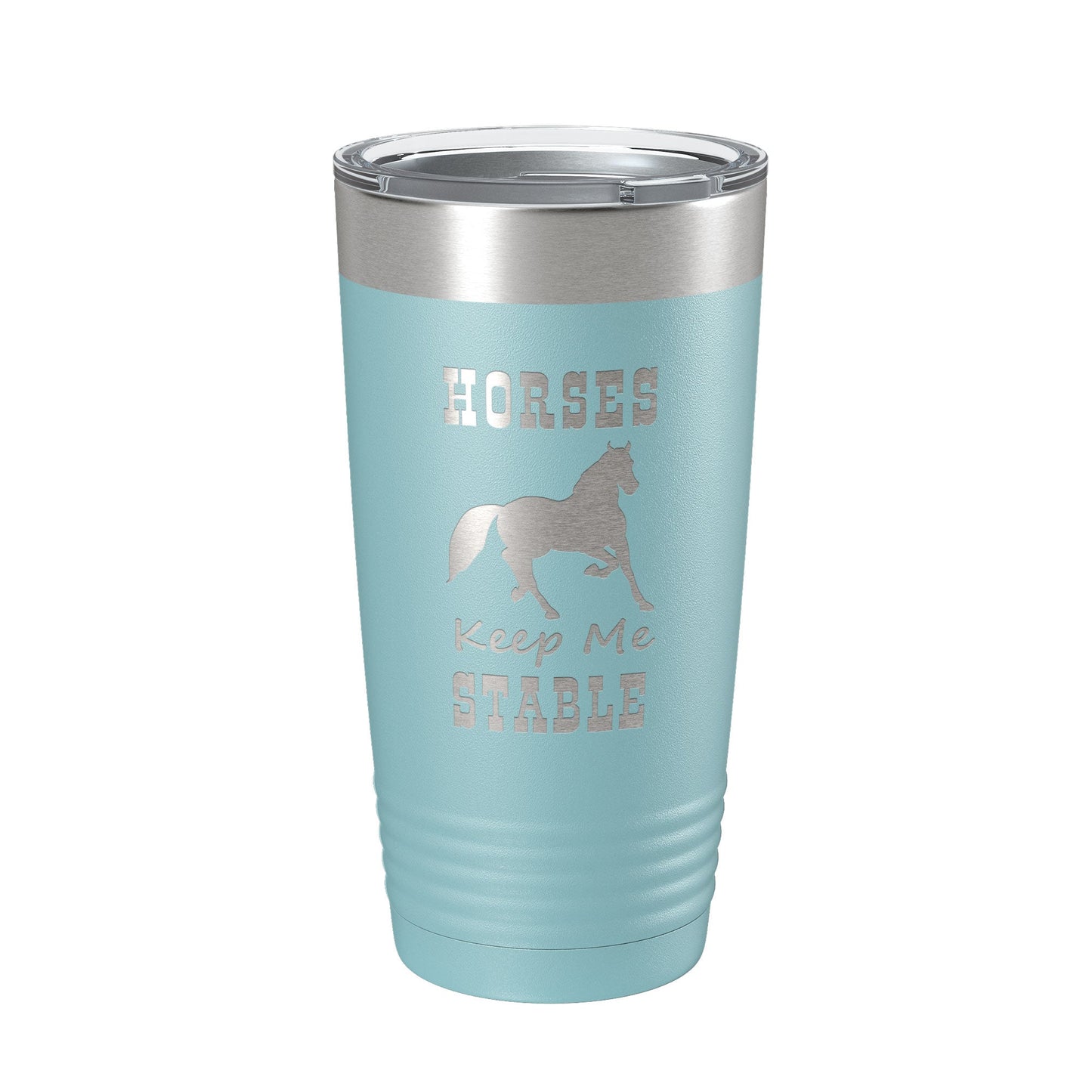 Horses Keep Me Stable Tumbler Horseback Rider Travel Mug Insulated Laser Engraved Equestrian Coffee Cup Gift 20 oz